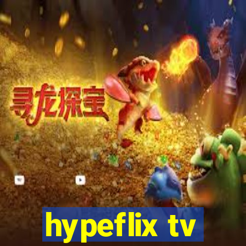 hypeflix tv